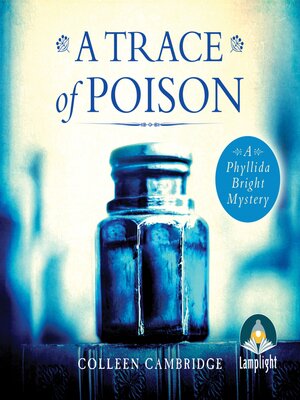 cover image of A Trace of Poison: a Phyllida Bright Mystery, Book 2